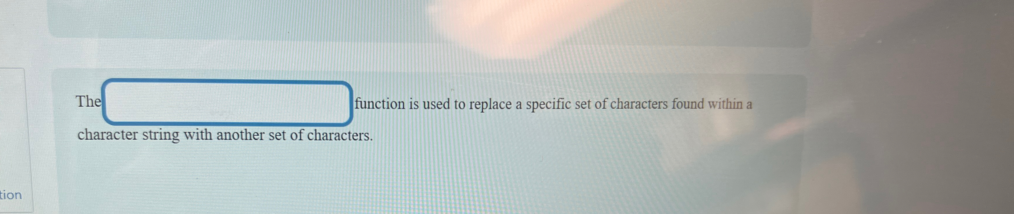  The function is used to replace a specific set of characters
