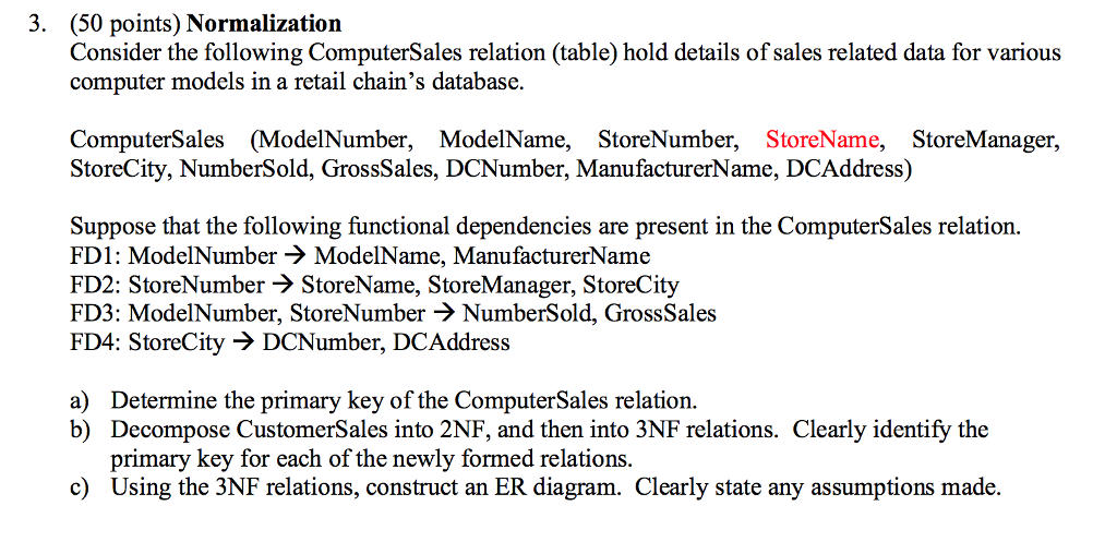 Please answer a , b and c 3. (50 points) Normalization Consider