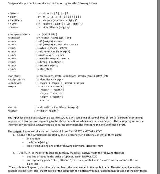  Design and implement a lexical analyzer that recognizes the following tokens: