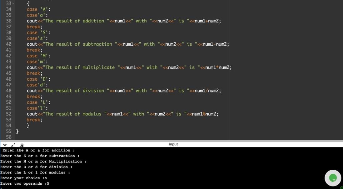 std; 17 18 int main() 19 { 20 char op; 21 int