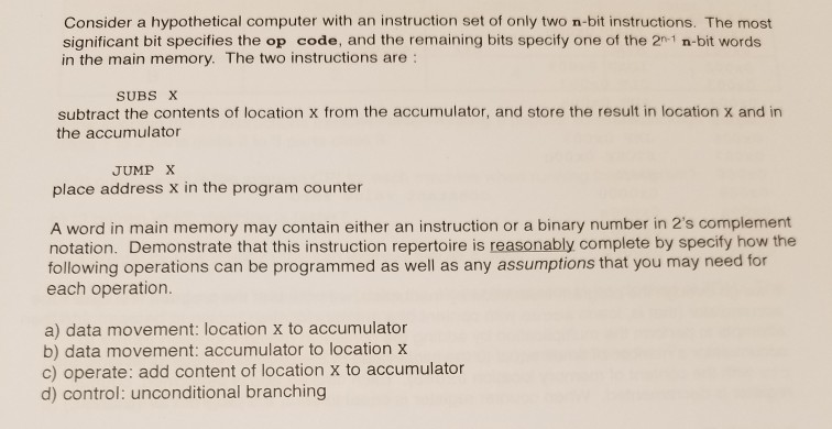  please help Consider a hypothetical computer with an instruction set of