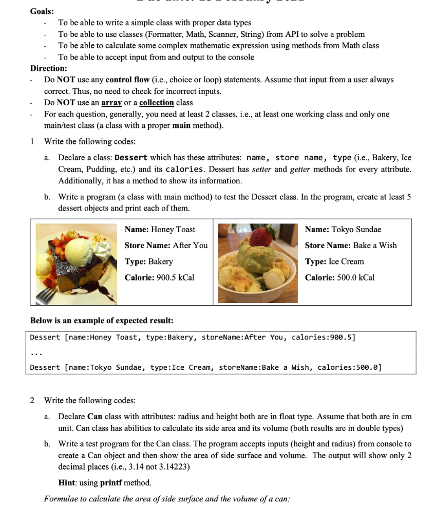  Goals: To be able to write a simple class with proper