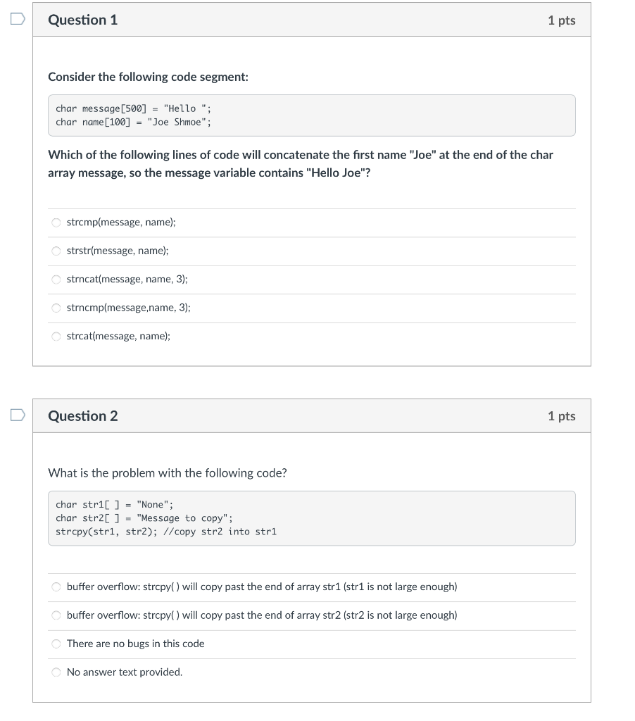  u Question 1 1 pts Consider the following code segment: char