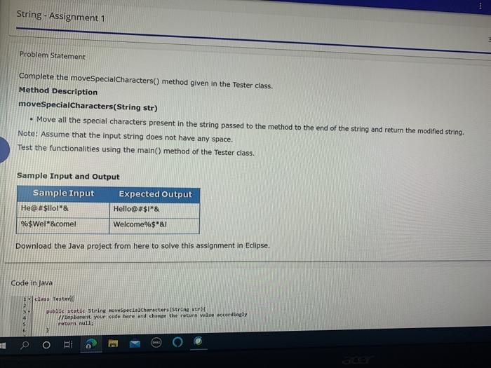  String- Assignment 1 Problem Statement Complete the moveSpecialCharacters() method given in