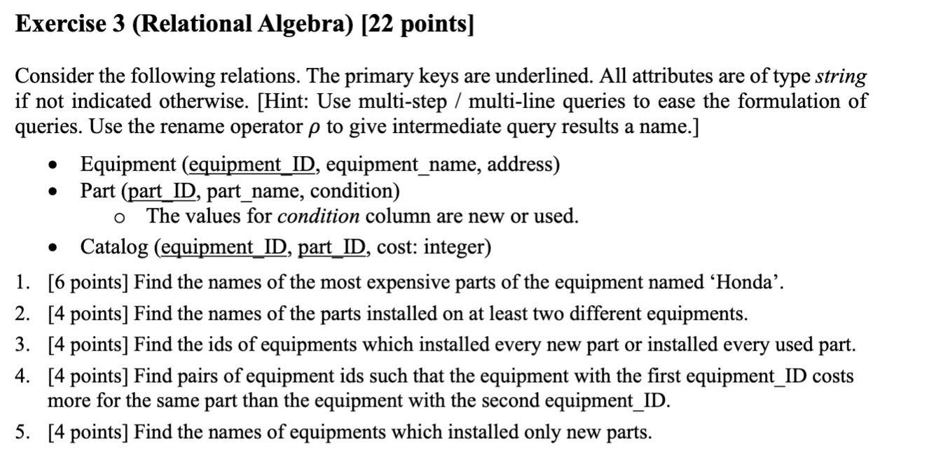  [ANSWER HAS TO BE IN RELATIONAL ALGEBRA NOT SQL] This task