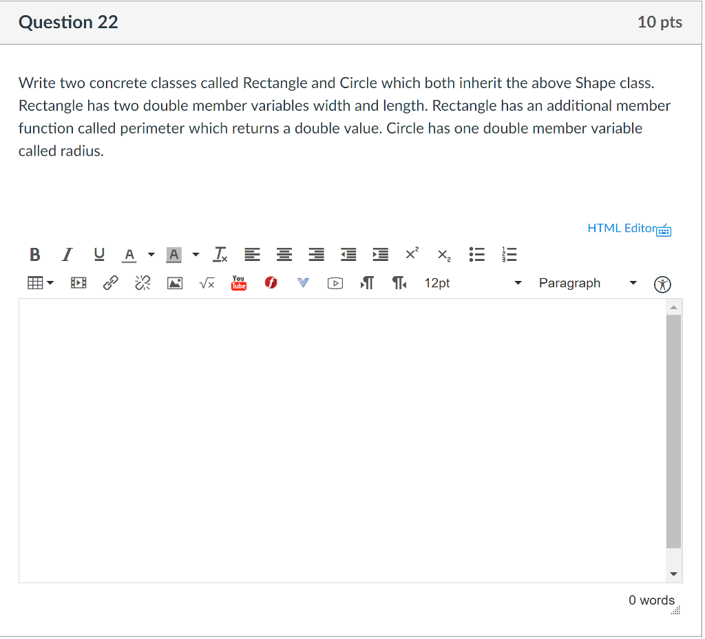  Question 22 10 pts Write two concrete classes called Rectangle and