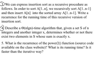  Algorithms please answer 3,4 and explain why 3 We can express