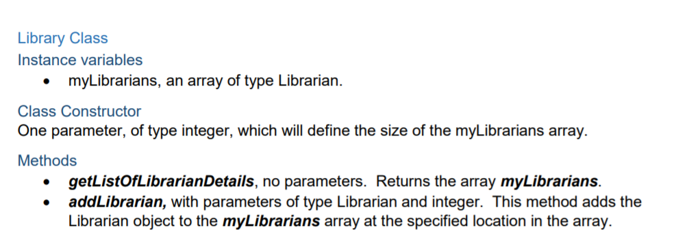  Library Class Instance variables myLibrarians, an array of type Librarian. Class