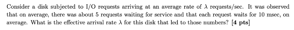 Calculating the effective Arrival rate of lambda for the disk Consider a