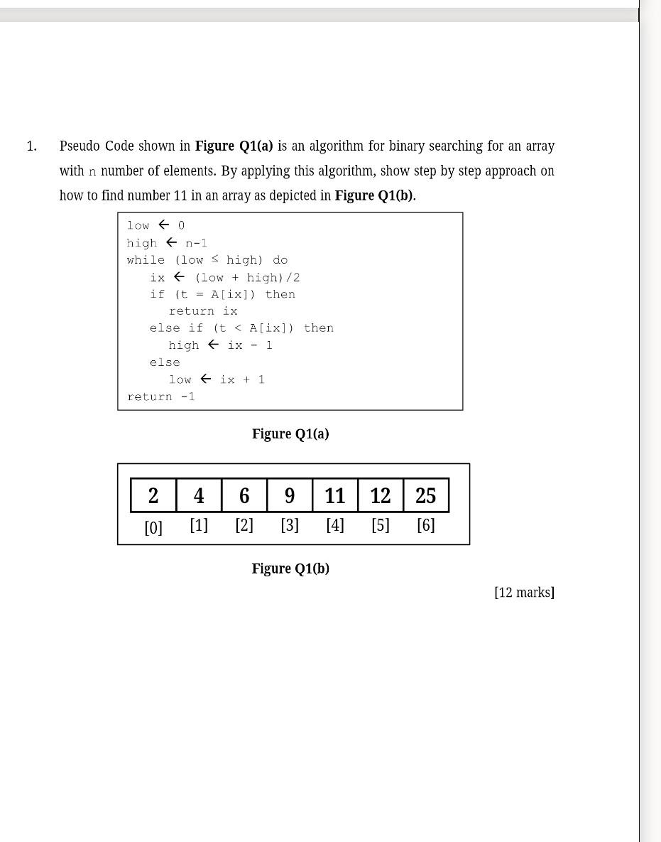  1. Pseudo Code shown in Figure Q1(a) is an algorithm for