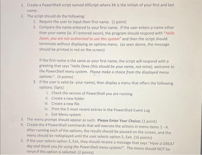  1. Create a PowerShell script named XXScript where XX is the