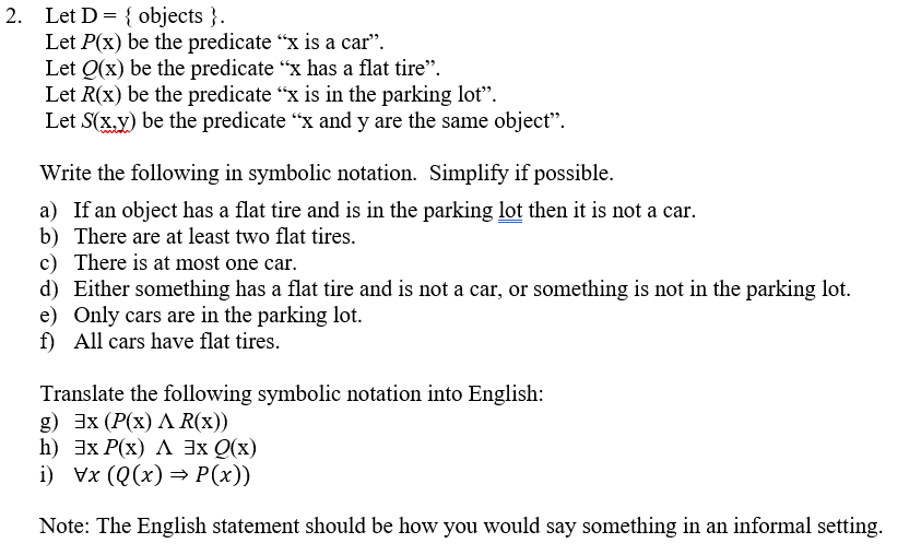  2. Let D= { objects}. Let P(x) be the predicate "x