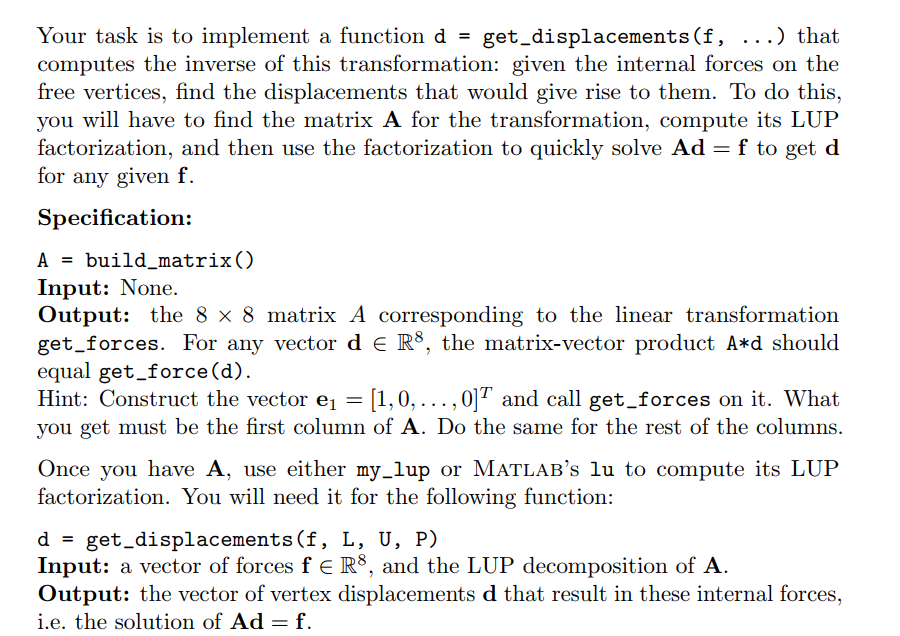Write these functions in MatLab: Your task is to implement a function