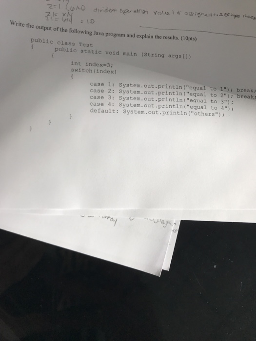  Write the output of the following Java program and explain the