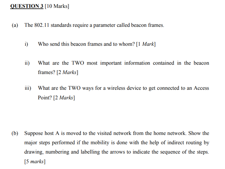  QUESTION 3 [10 Marks] (a) The 802.11 standards require a parameter