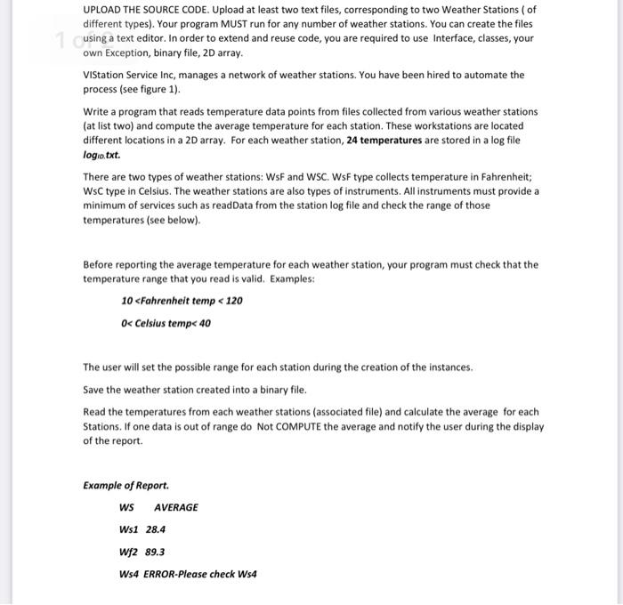 two Weather Stations ( of different types). Your program MUST run for