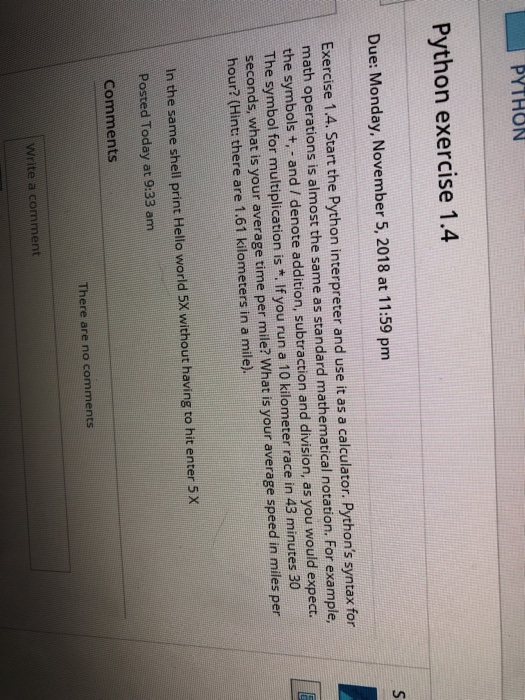  PYTHON Python exercise 1.4 Due: Monday, November 5, 2018 at 11:59