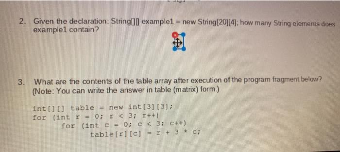  2. Given the declaration: String10 example1 = new String(20)(4); how many