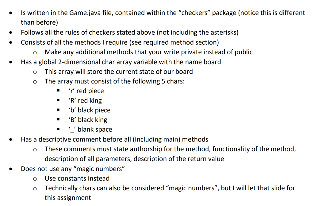 a two-player checkers game. Background: Rules of Checkers: *indicates a rule not