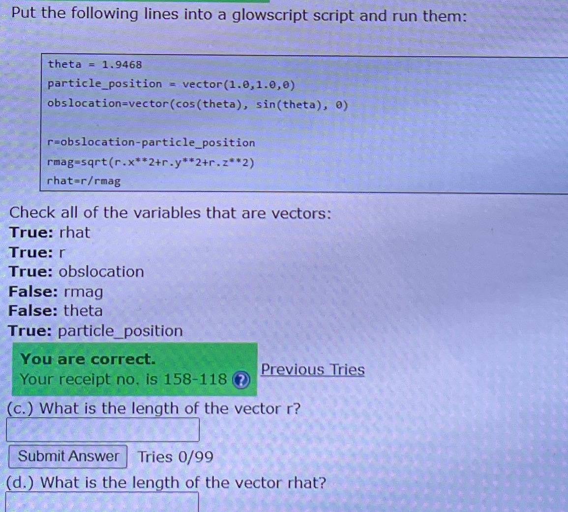  Put the following lines into a glowscript script and run them: