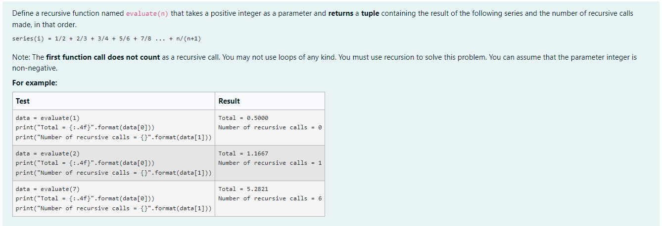 Python Define a recursive function named evaluate(n) that takes a positive integer
