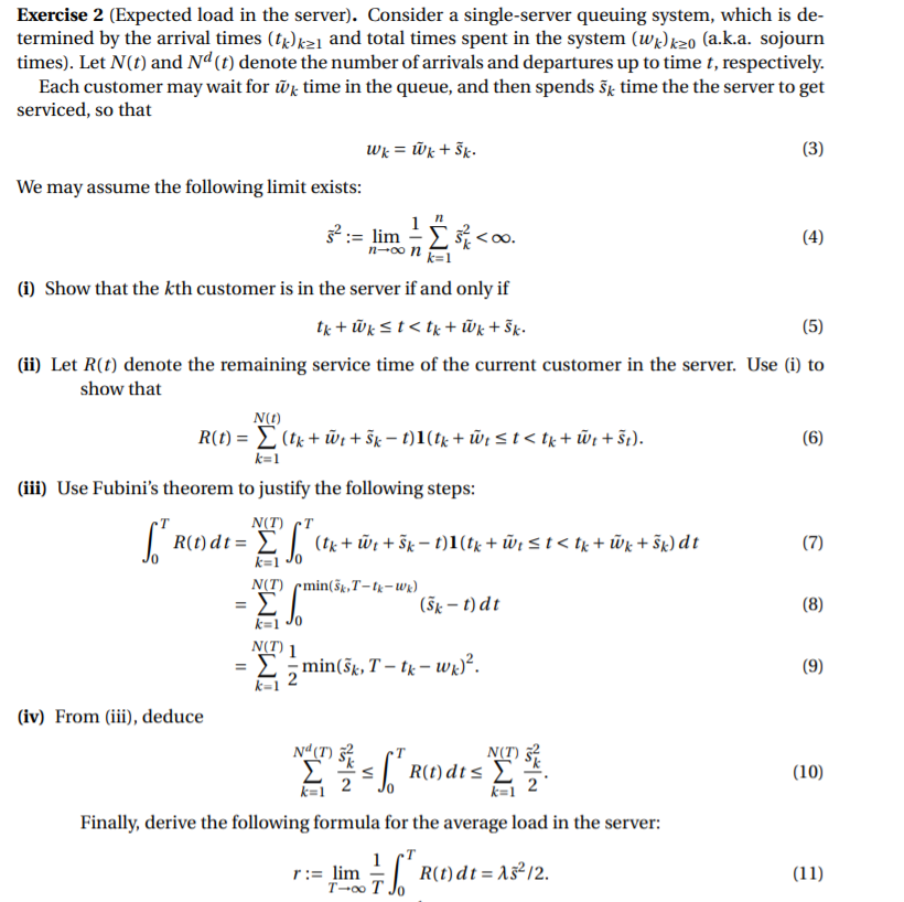  Exercise 2 (Expected load in the server). Consider a single-server queuing