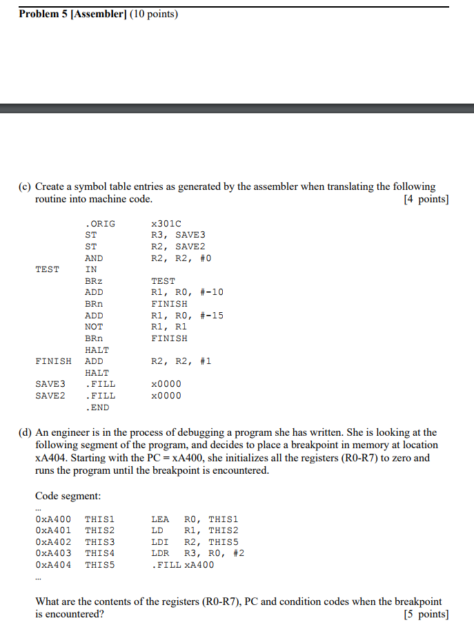 Problem 5 [Assemblerl (10 points) (c) Create a symbol table entries