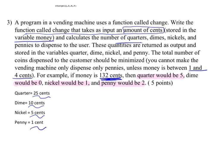  using matlab change(0,0,1,1) 3) A program in a vending machine uses