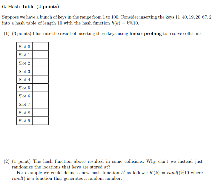 6. Hash Table (4 points) Suppose we have a bunch of
