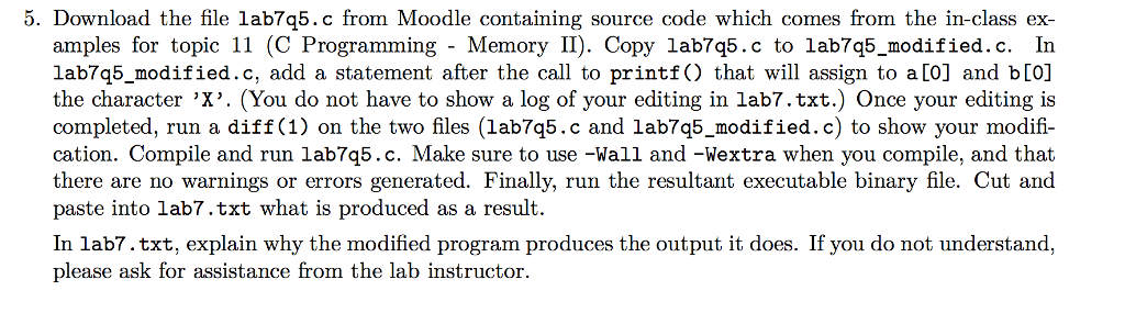 Using C programming and UNIX/Linux terminal. PLEASE DON'T FORGET TO EXPLAIN THE