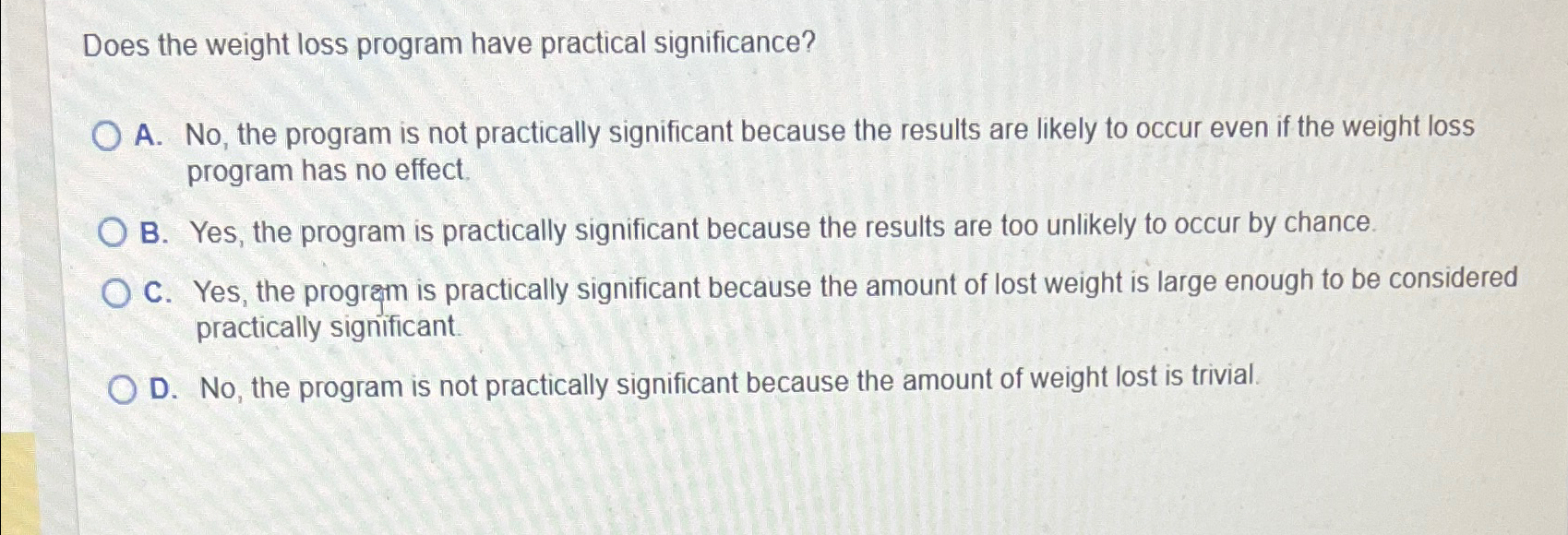  Does the weight loss program have practical significance? A. No, the