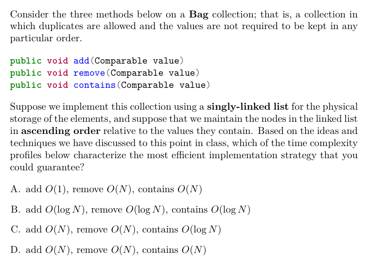 Consider the three methods below on a Bag collection; that is,