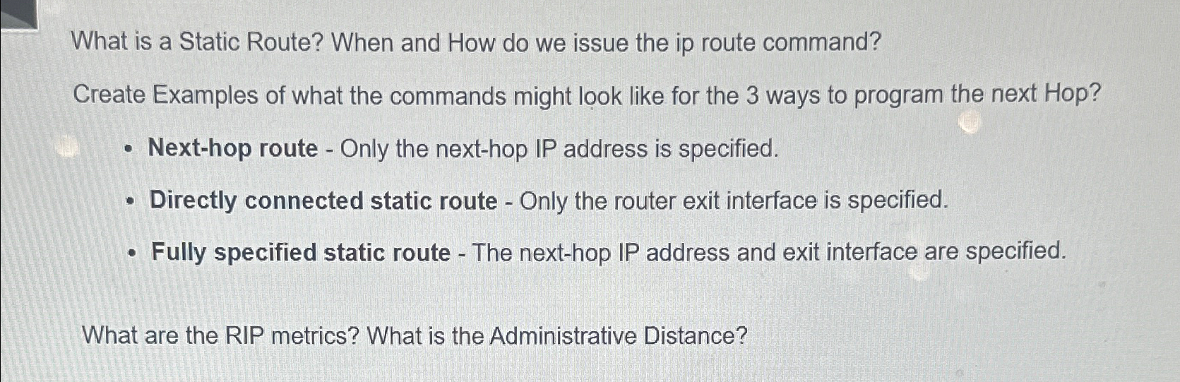  What is a Static Route? When and How do we issue