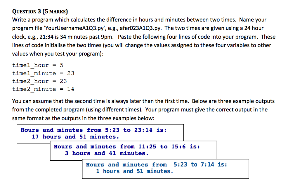 Would love the code for this! Thanks :) QUESTION 3 (5