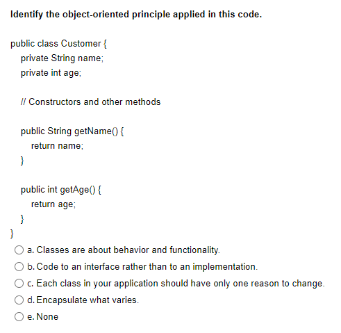  Please review image Identify the object-oriented principle applied in this code.