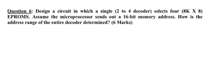  a Question 6: Design a circuit in which a single (2