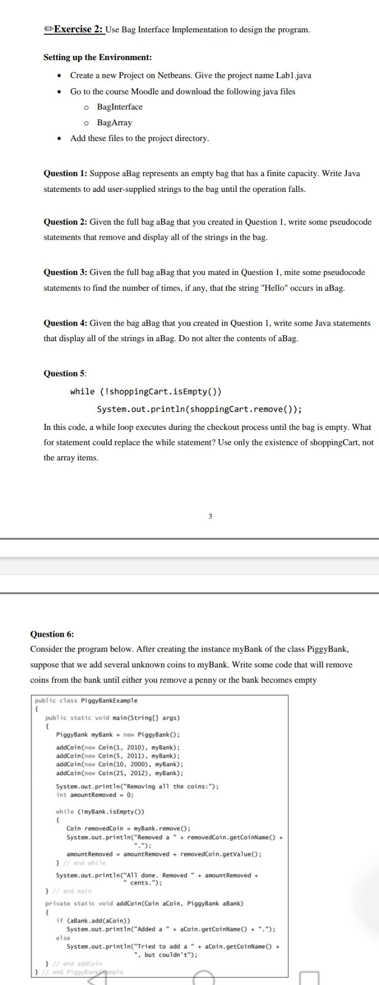  Exercise 2: Use Bag Interface Implementation to design the program. Setting