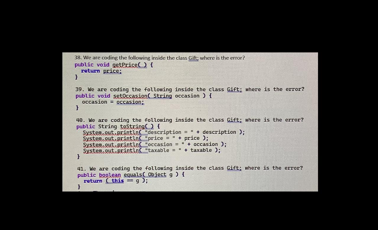 consider that inside the class Gift, we have already coded the following:
