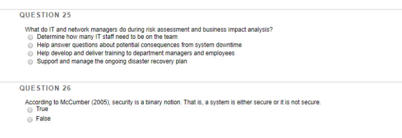  QUESTION 25 What do IT and network managers do during risk