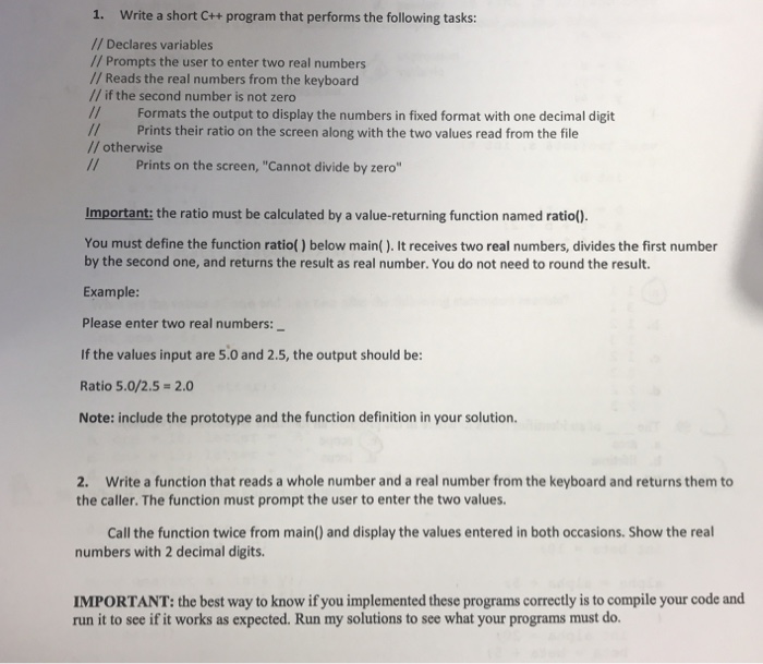  1. Write a short C++ program that performs the following tasks: