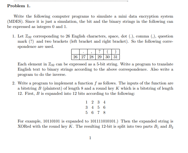 Problem 1. Write the following computer programs to simulate a mini