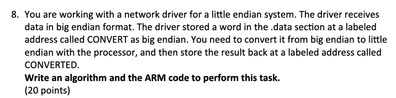 8. You are working with a network driver for a little