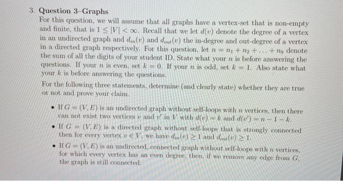  3. Question 3-Graphs For this question, we will assume that all
