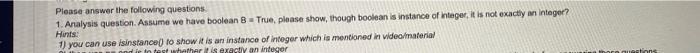  python Please answer the following questions 1. Analysis question. Assume we