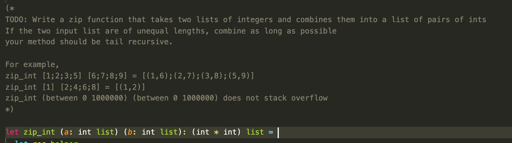 Ocaml TODO: Write a zip function that takes two lists of integers