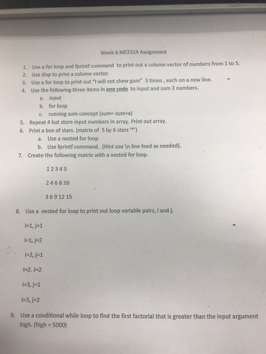 Using Matlab Week 6 ME232A Assignment 1. Use a for loop