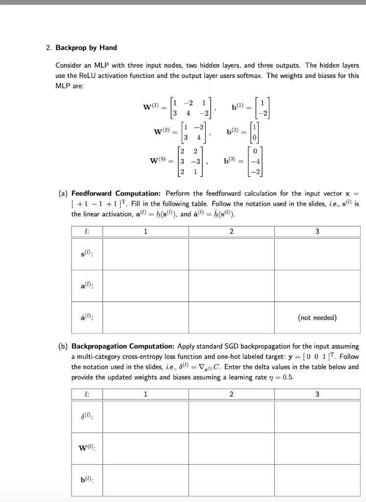  Consider an MLP with three input nodes, two hidden layers, and