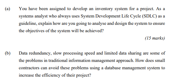  (a) You have been assigned to develop an inventory system for