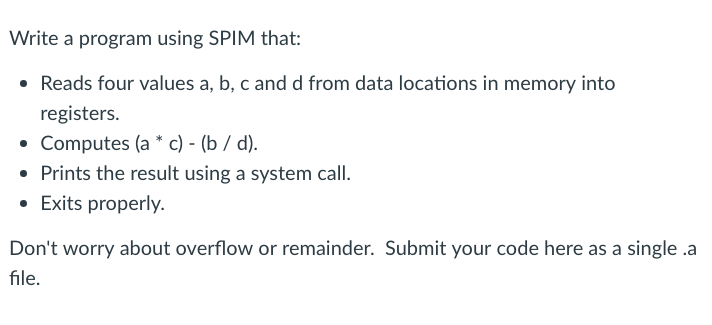 Assemble in MIPS using QtSpim. Write a program using SPIM that:
