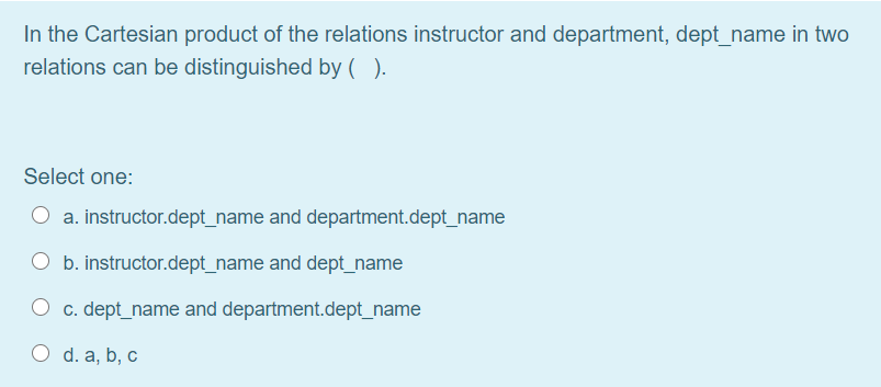 b. variable O c. type definition O d. constant A relational database